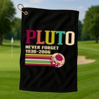 Pluto Never Forget 19302006 Solar System Planet Golf Towel