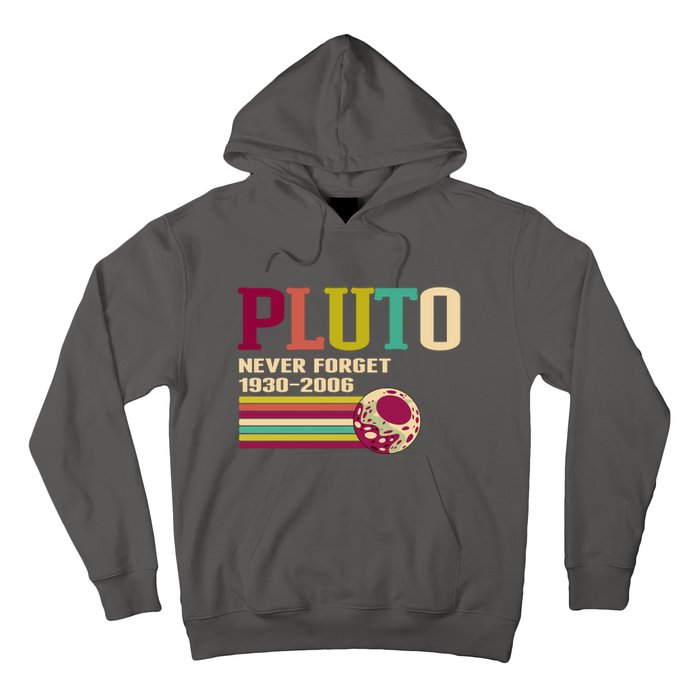 Pluto Never Forget 19302006 Solar System Planet Hoodie