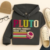 Pluto Never Forget 19302006 Solar System Planet Hoodie