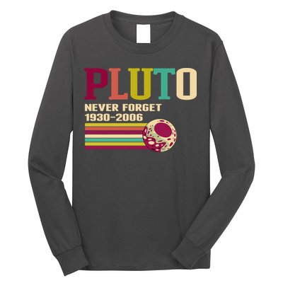 Pluto Never Forget 19302006 Solar System Planet Long Sleeve Shirt