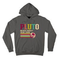 Pluto Never Forget 19302006 Solar System Planet Tall Hoodie