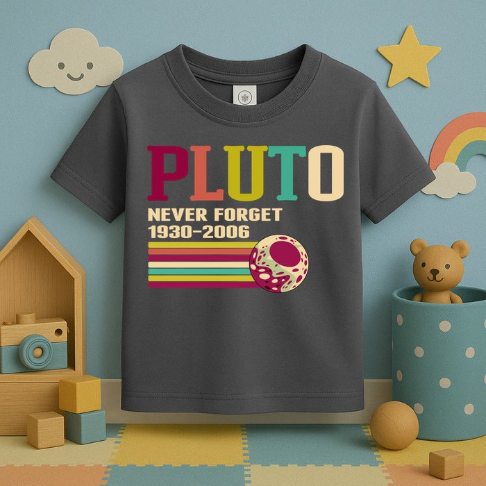 Pluto Never Forget 19302006 Solar System Planet Toddler T-Shirt