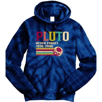 Pluto Never Forget 19302006 Solar System Planet Tie Dye Hoodie