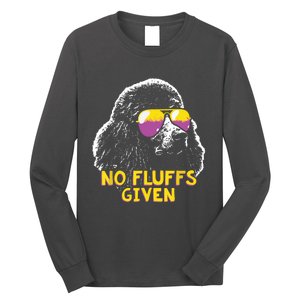 Poodle No Fluffs Funny Gifts Long Sleeve Shirt