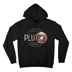 Pluto Never Forget Funny Pluto Pluto Lover Pluto Hoodie