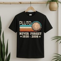 Pluto Never Forget Funny Planet Space Science T-Shirt