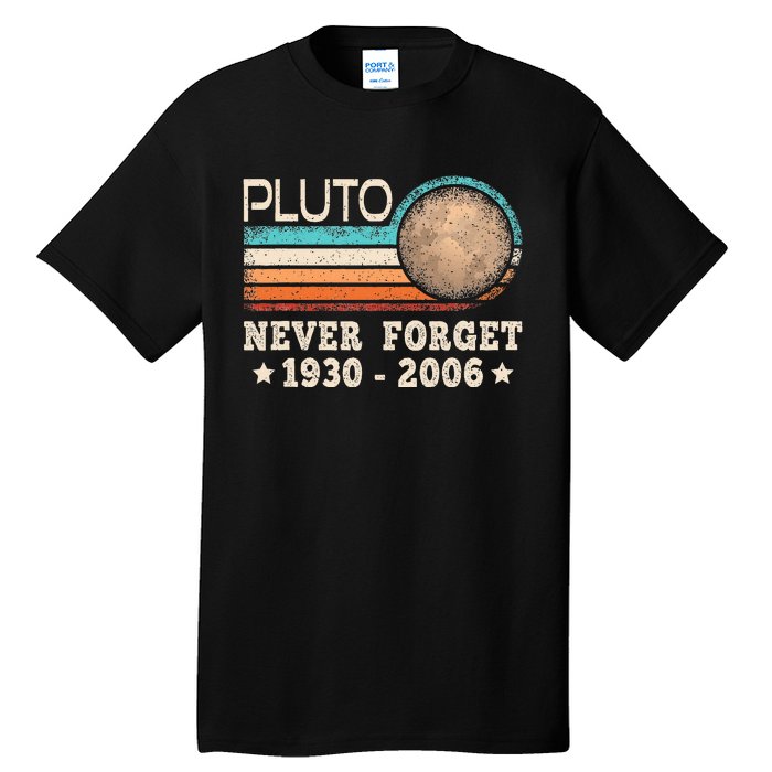 Pluto Never Forget Funny Planet Space Science Tall T-Shirt