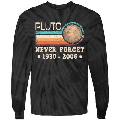 Pluto Never Forget Funny Planet Space Science Tie-Dye Long Sleeve Shirt