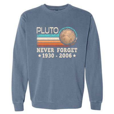 Pluto Never Forget Funny Planet Space Science Garment-Dyed Sweatshirt