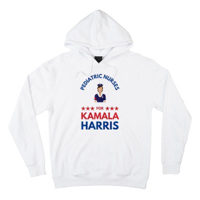 Pediatric Nurses For Kamala Harris Walz 2024 IM With Her Premium Hoodie