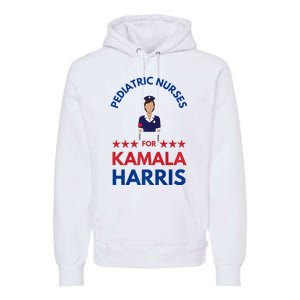 Pediatric Nurses For Kamala Harris Walz 2024 IM With Her Premium Premium Hoodie