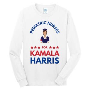 Pediatric Nurses For Kamala Harris Walz 2024 IM With Her Premium Tall Long Sleeve T-Shirt