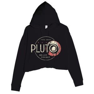 Pluto Never Forget Funny Pluto Pluto Lover Pluto Crop Fleece Hoodie