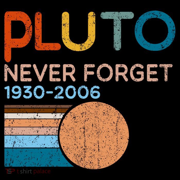 Pluto Never Forget 1930 2006 T-Shirt