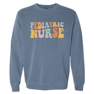 Pediatric Nurse Groovy Nursing School Gift Garment-Dyed Sweatshirt