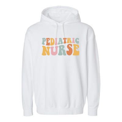 Pediatric Nurse Groovy Nursing School Gift Garment-Dyed Fleece Hoodie