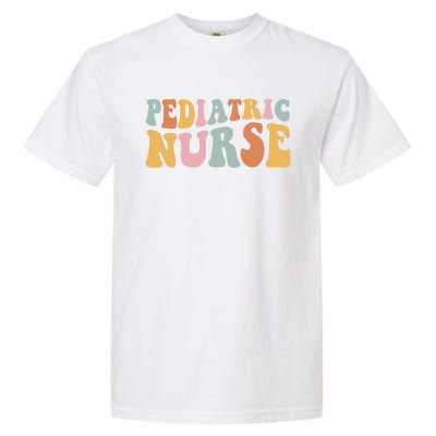 Pediatric Nurse Groovy Nursing School Gift Garment-Dyed Heavyweight T-Shirt