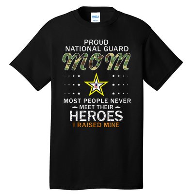 Proud National Guard Mom I Raised My Heroes Camouflage Army Tall T-Shirt