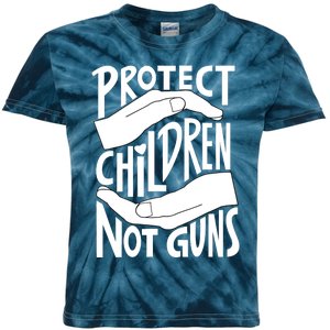 Protect Not Guns For Men Women Gun Control Now Kids Tie-Dye T-Shirt