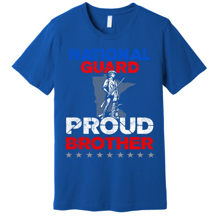 Proud National Guard Brother Gift Military Great Gift Premium T-Shirt