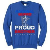 Proud National Guard Brother Gift Military Great Gift Tall Sweatshirt