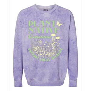 Plant Native Gardens Support Local Wildlife Gardening Colorblast Crewneck Sweatshirt