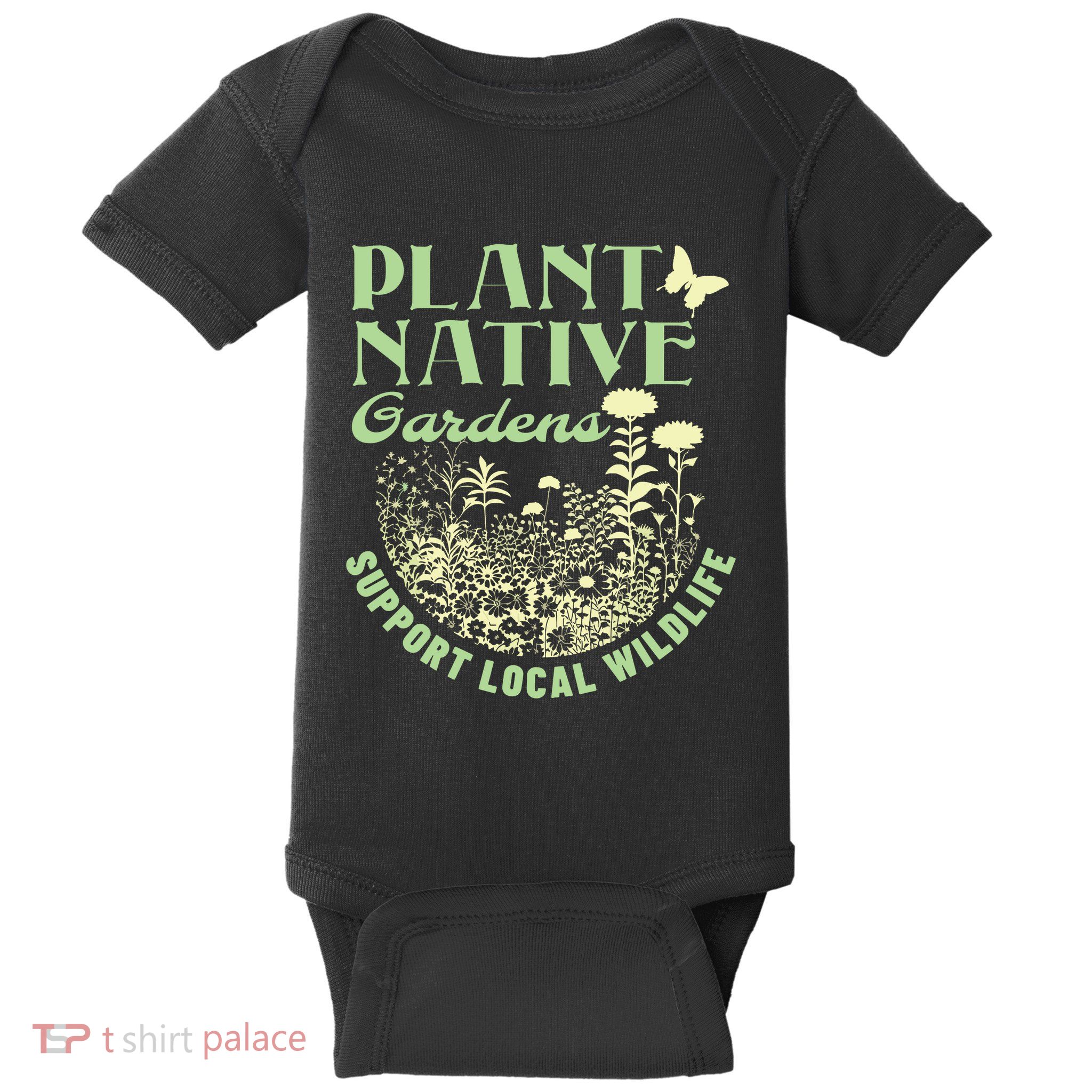 Plant Native Gardens Support Local Wildlife Gardening Baby Bodysuit