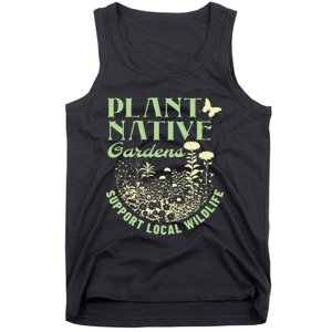 Plant Native Gardens Support Local Wildlife Gardening Tank Top