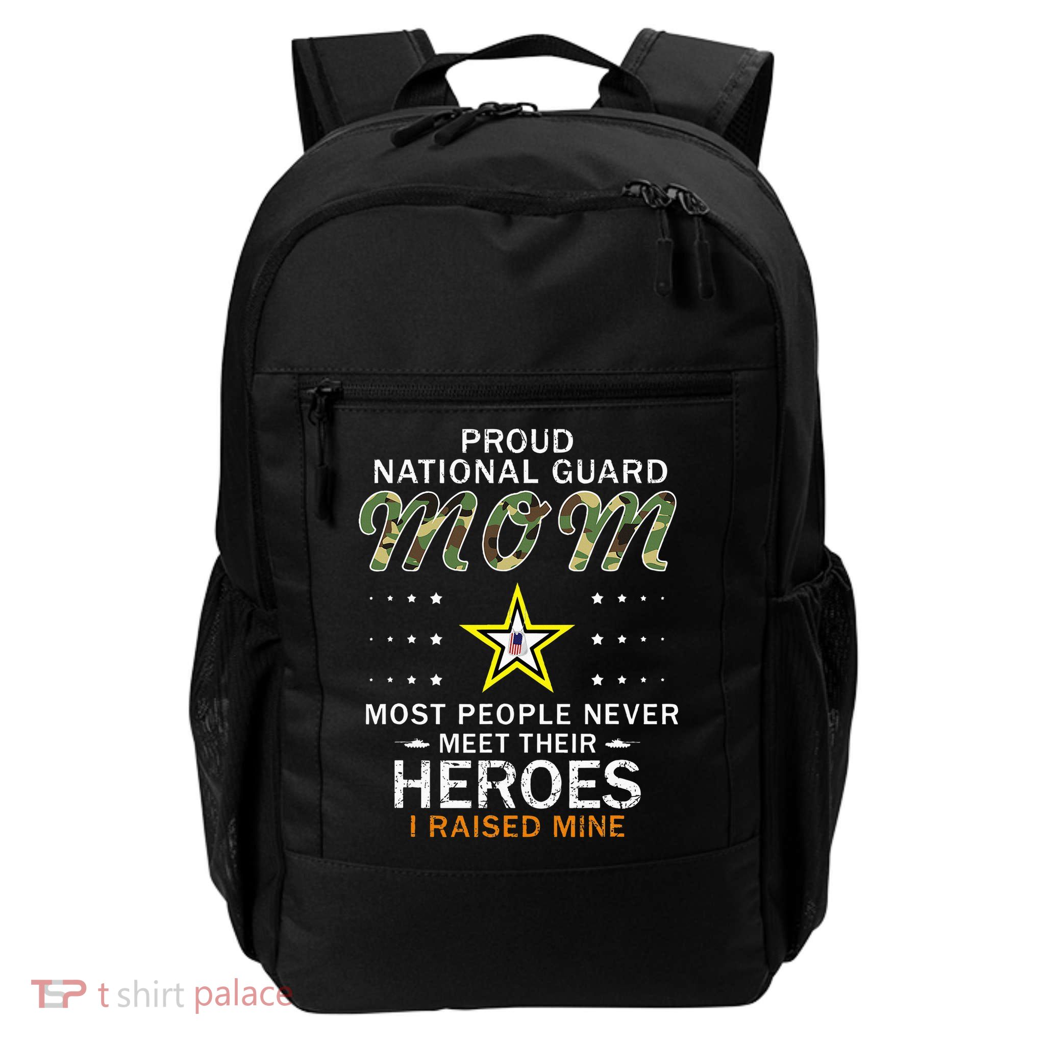 Proud National Guard Mom I Raised My Heroes Camouflage Army Daily Commute Backpack