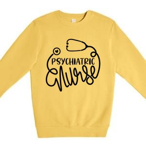 Psychiatric Nurse Gift Cute Psych Rn Tal Health Nursing Cute Gift Premium Crewneck Sweatshirt