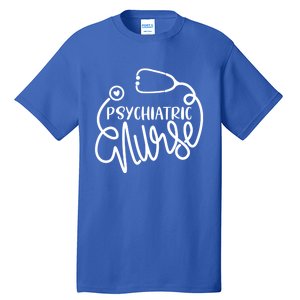 Psychiatric Nurse Gift Cute Psych Rn Tal Health Nursing Cute Gift Tall T-Shirt