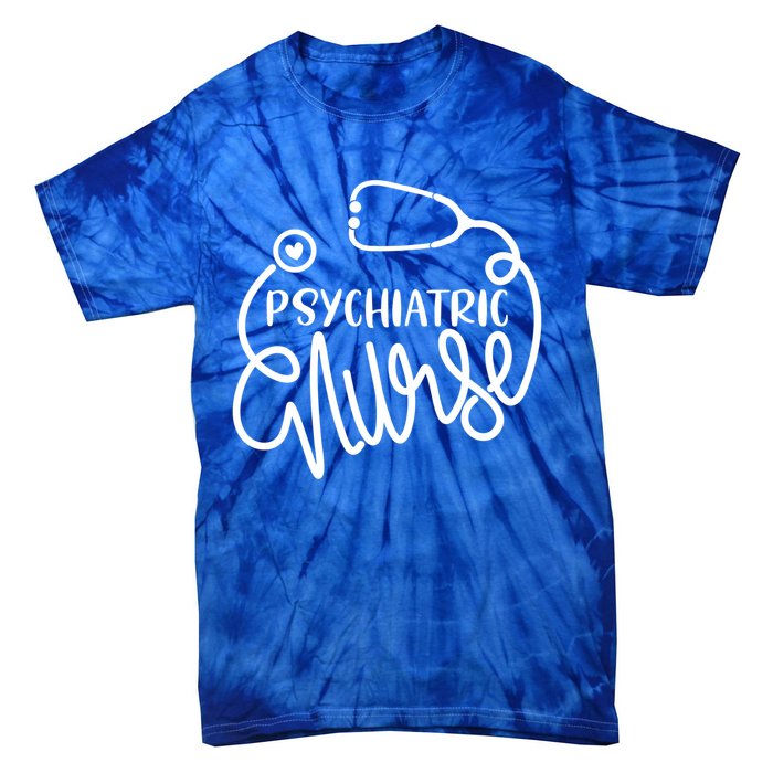 Psychiatric Nurse Gift Cute Psych Rn Tal Health Nursing Cute Gift Tie-Dye T-Shirt