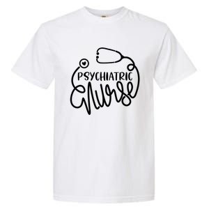 Psychiatric Nurse Gift Cute Psych Rn Tal Health Nursing Cute Gift Garment-Dyed Heavyweight T-Shirt