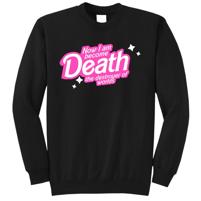 Pinkheimer Now I Am Become Death The Destroyer Of Worlds Sweatshirt