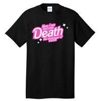 Pinkheimer Now I Am Become Death The Destroyer Of Worlds Tall T-Shirt