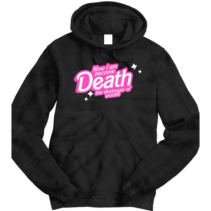 Pinkheimer Now I Am Become Death The Destroyer Of Worlds Tie Dye Hoodie