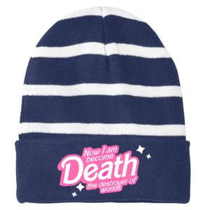 Pinkheimer Now I Am Become Death The Destroyer Of Worlds Striped Beanie with Solid Band