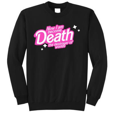 Pinkheimer Now I Am Become Death The Destroyer Of Worlds Sweatshirt