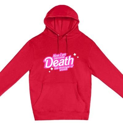 Pinkheimer Now I Am Become Death The Destroyer Of Worlds Premium Pullover Hoodie