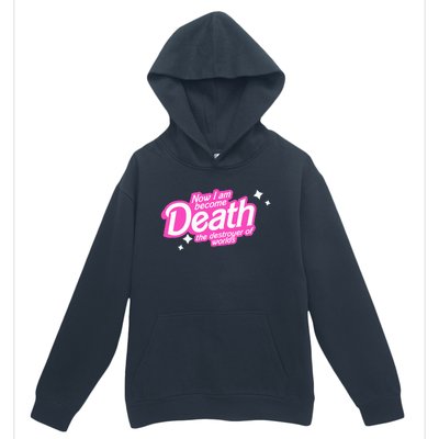 Pinkheimer Now I Am Become Death The Destroyer Of Worlds Urban Pullover Hoodie