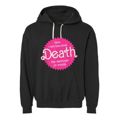 Pinkheimer Now I Am Become Death The Destroyer Of Worlds Garment-Dyed Fleece Hoodie