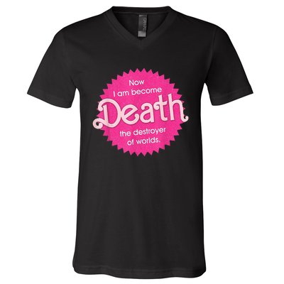 Pinkheimer Now I Am Become Death The Destroyer Of Worlds V-Neck T-Shirt