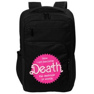 Pinkheimer Now I Am Become Death The Destroyer Of Worlds Impact Tech Backpack