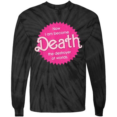 Pinkheimer Now I Am Become Death The Destroyer Of Worlds Tie-Dye Long Sleeve Shirt