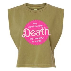 Pinkheimer Now I Am Become Death The Destroyer Of Worlds Garment-Dyed Women's Muscle Tee