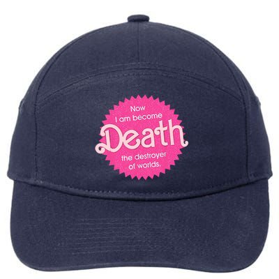 Pinkheimer Now I Am Become Death The Destroyer Of Worlds 7-Panel Snapback Hat