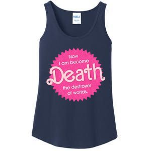 Pinkheimer Now I Am Become Death The Destroyer Of Worlds Ladies Essential Tank