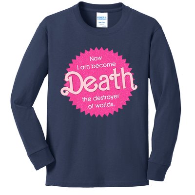 Pinkheimer Now I Am Become Death The Destroyer Of Worlds Kids Long Sleeve Shirt