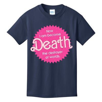 Pinkheimer Now I Am Become Death The Destroyer Of Worlds Kids T-Shirt