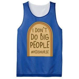 Pediatric Nurse I Dont Do Big People Health Care Peds Funny Gift Mesh Reversible Basketball Jersey Tank